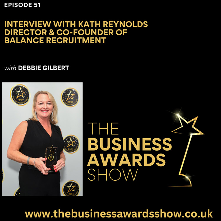 Kath Reynolds on the Business Awards Show Podcast